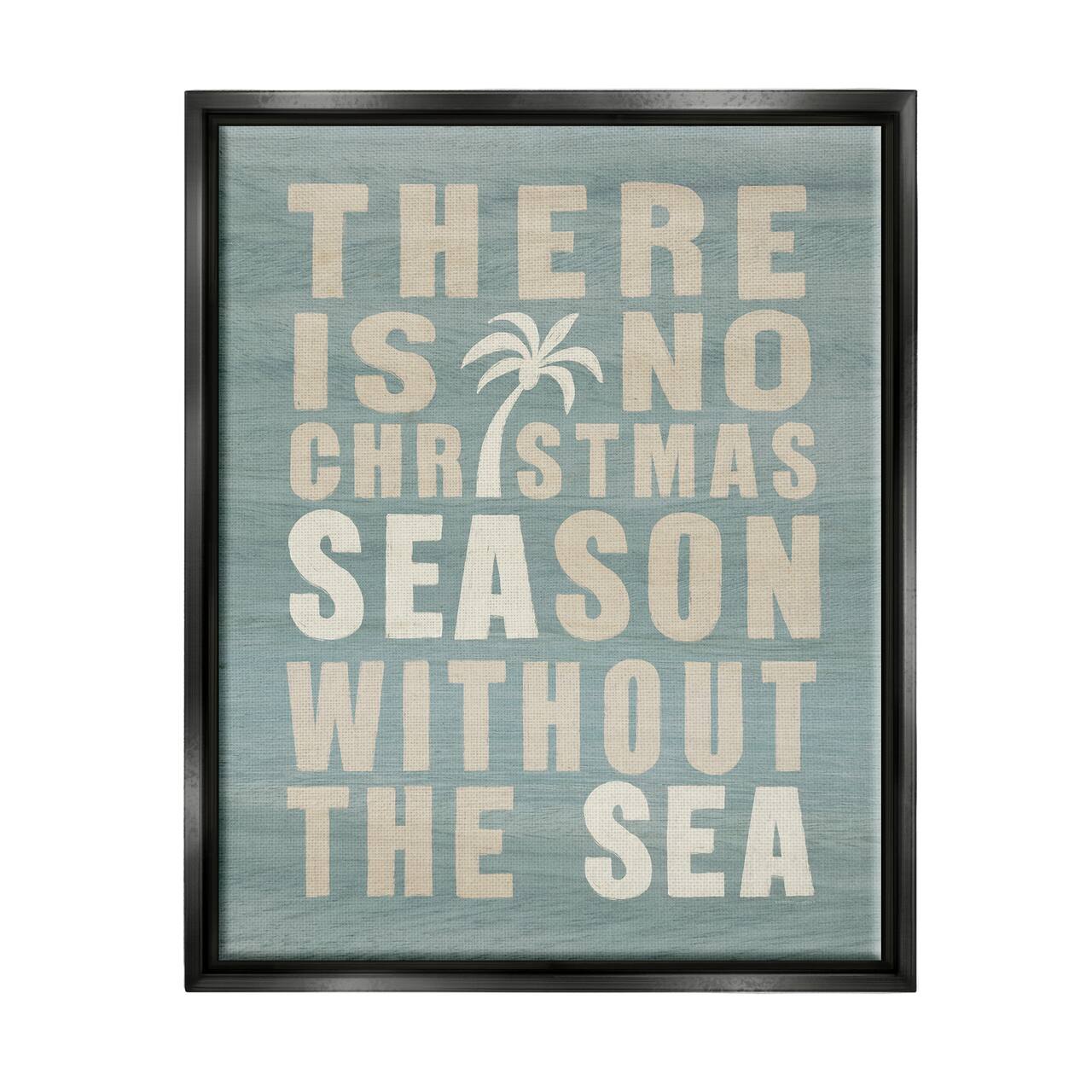 Stupell Industries No Christmas Season Without Sea Phrase Framed Floater Canvas Wall Art
